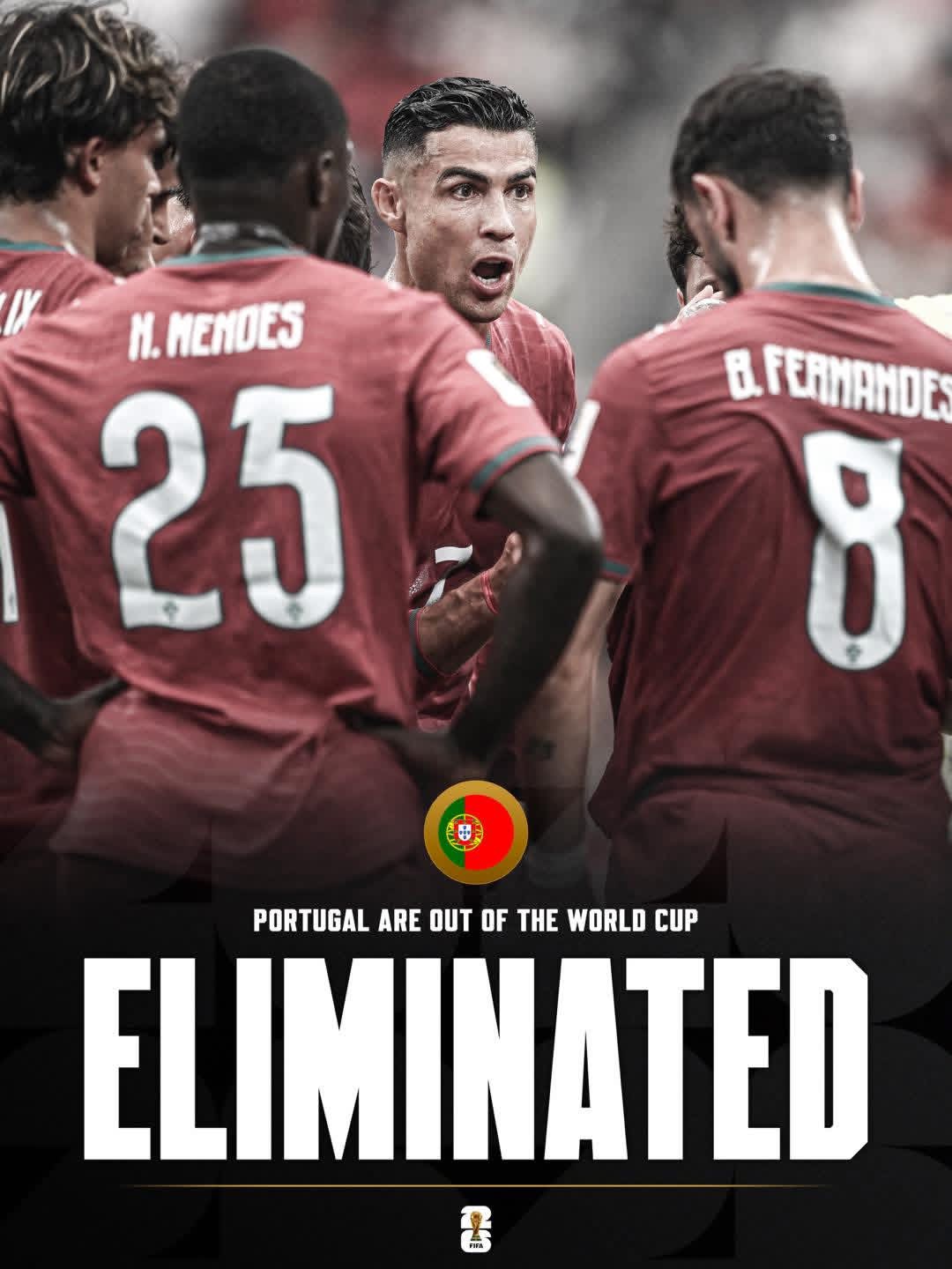 OFFICIAL: PORTUGAL ARE OUT OF THE WORLD CUP – THE DREAM IS OVER 💔🇵🇹